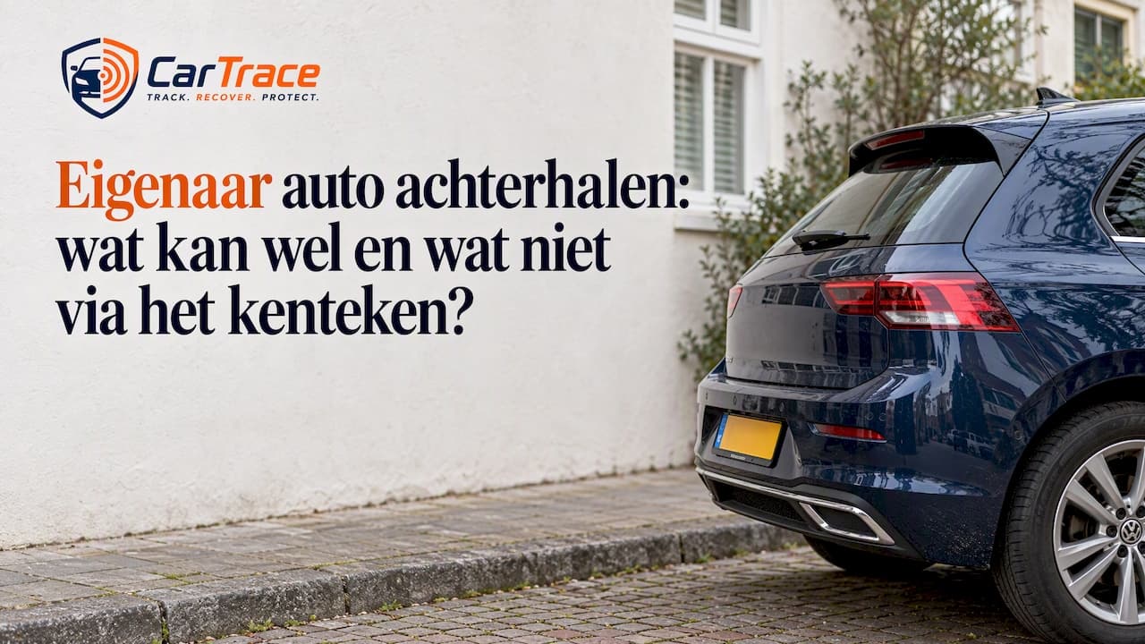 Eigenaar auto achterhalen: wat kan wel en wat niet via het kenteken?